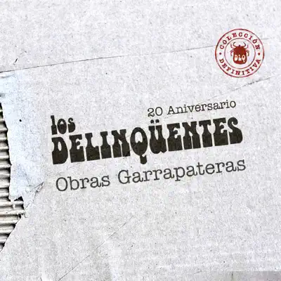 Obras Garrapateras: Colección Definitiva - Los Delinqüentes