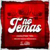 Stream & download No Temas (feat. Grupo Nueva Sensacion) - Single