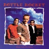 Bottle Rocket (Original Motion Picture Soundtrack) artwork