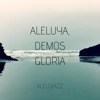 AleluJazz - Aleluya, demos gloria (¡Aleluya! ¡Demos gloria a Dios!)