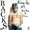 Racks (feat. Beep Beep & Dmacc) - King Ler lyrics