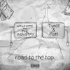 Road To the Top (feat. Pott) - Single album lyrics, reviews, download