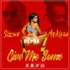 Give Me Some Remix (feat. Mr. Killa) [Remix] - Single album lyrics, reviews, download