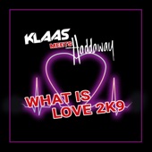 What Is Love - Klaas Club Mix