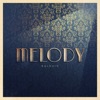 Melody - EP