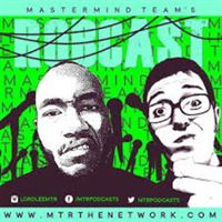 Mastermind Team's Robcast - MTR The Network podcast