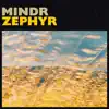 Zephyr - Single album lyrics, reviews, download