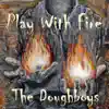 Play with Fire - Single album lyrics, reviews, download