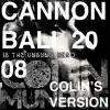 CANNONBALL 2008 (Colin's Version) - Single album lyrics, reviews, download