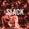 Loam - Slack lyrics