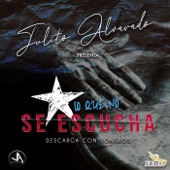 Julito Alvarado - Lo Que No Se Escucha (Descarga Con Soneros)