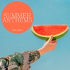 Summer Anthems, Vol.1, 2018