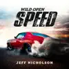 Wild Open Speed - Single album lyrics, reviews, download