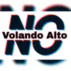 Volando Alto: En Vivo - Single album lyrics, reviews, download
