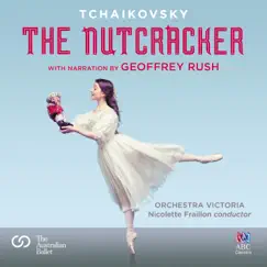 The Nutcracker - With Narration by Geoffrey Rush by Various Artists album reviews, ratings, credits