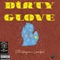 Dirty Glove (feat. Learikal) - Ditto Wayne lyrics