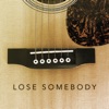 Lose Somebody - Single