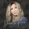 Decir Te Amo - Single album lyrics, reviews, download