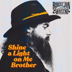 SHINE A LIGHT ON ME BROTHER cover art