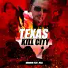 Texas Kill City (feat. Mell) - Single album lyrics, reviews, download