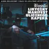 Liryczny Manifest Ulicznego Rapera album lyrics, reviews, download