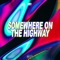 Somewhere on the Highway (Instrumental Version) artwork