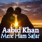 Mere Ham Safar (feat. Amit Kumar) - Aabid khan lyrics