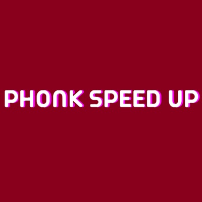 phonk speed up 10 hour