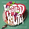 Wasted Youth - Single