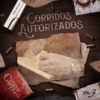 Corridos Autorizados Vol. 3