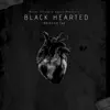 Black Hearted - Single album lyrics, reviews, download