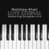 Love Eternal (feat. Douglas Lira) - Single album lyrics, reviews, download
