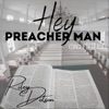 Hey, Preacher Man - Single