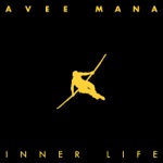 Avee Mana - Inner Life