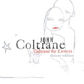 John Coltrane - You're a Weaver of Dreams
