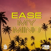 Ease My Mind (feat. Bennie Mellies) artwork