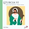 Liturgia, Vol.6 (Missa com Crianças - Tempo Comum)