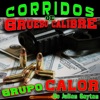 Corridos de Grueso Calibre