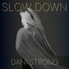Slow Down - Single, 2022