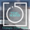 Tidal Waves - Cinematic Ocean Waves