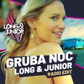 Long & Junior - Gruba Noc (Radio Edit)