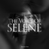 The Voice Of Selene - Single
