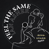 Feel the Same (feat. RuthAnne) [Riva Starr Remix] artwork