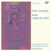 Stream & download Peter Cornelius: Seele, vergiss sie nicht