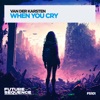 When You Cry - Single