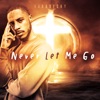 Never Let Me Go - Single