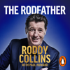 The Rodfather - Roddy Collins & Paul Howard