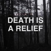 Death Is a Relief - Single, 2022