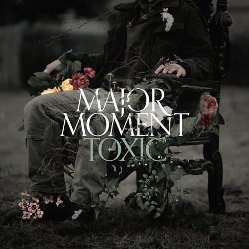 cover for track Toxic of artist Major Moment