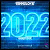 2022 (Epileptekker Remix) [Epileptekker Remix] - Single album lyrics, reviews, download